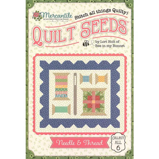 Mercantile Quilt Seeds Needle & Thread Quilt Pattern